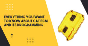 Caterpillar ECM- How Does It Function and How to Identify Its Faults